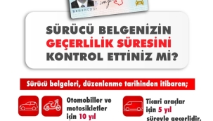 Nüfus ve Vatandaşlık İşleri Uyardı: "Sürücü Belgenizi Kontrol Ettiniz mi?"