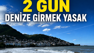 Ordu’da 2 Gün Denize Girmek Yasak!