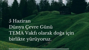 TEMA'dan Ünye'de "Dünya Çevre Günü" Yürüyüşü