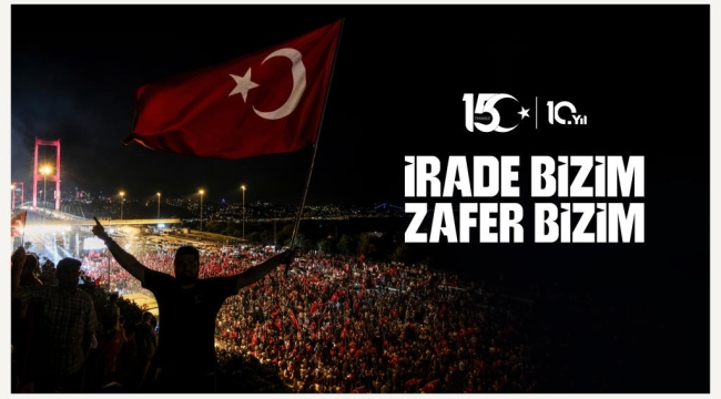15 Temmuz Demokrasi ve Milli Birlik Günü Anma Programı Belli Oldu