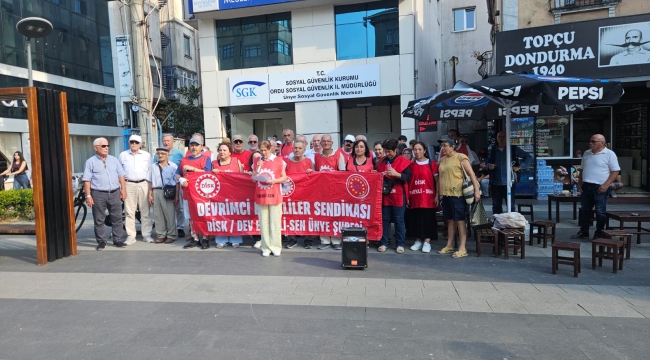DİSK Dev Emekli-Sen Ünye: "Sermayeye Hizmet, Emekliye Sefalet"