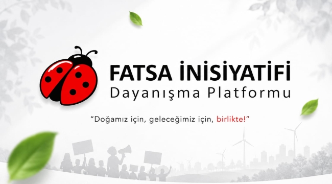 Fatsa İnisiyatifi'nden "İklimi Değiştirenler Kendini Aklayamaz" Çağrısına Destek
